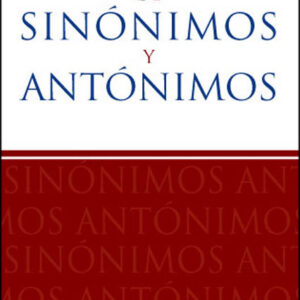 Diccionario De Sinonimos Y Antonimos Internacional